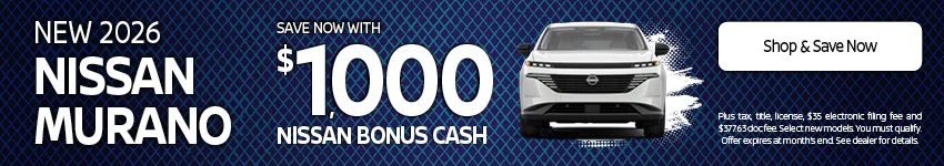 Save $1,000 Nissan Bonus Cash on a new 2026 Nissan Murano at Old Orchard Nissan
